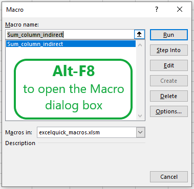 Use Alt-F8 to open the Macro dialog box